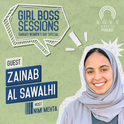 Girl Boss Sessions - Zainab Al Sawalhi. Emirati Women's Day Special