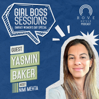 Girl Boss Sessions - Yasmin Baker. Emirati Women's Day Special