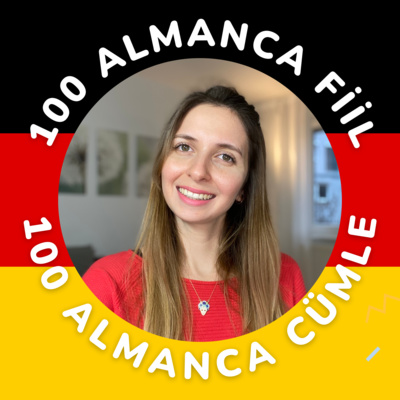 30 Dakikada 100 Almanca Fiil ve Örnek Cümle Öğreniyoruz episode artwork