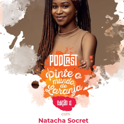 II edição Episódio 3: Resistência com Natacha Socret