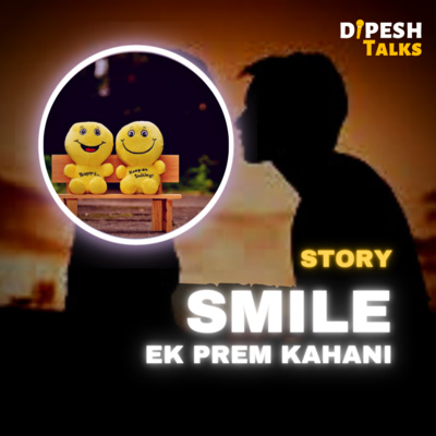 Dipesh Talks - बातें कथा कहानी की