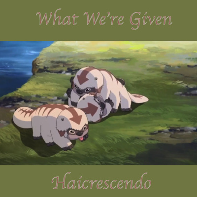 ATLA - 03 What We're Given - To take a break episode artwork