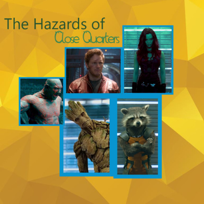 Guardians of the Galaxy - The Hazards of Close Quarters episode artwork