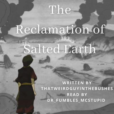 ATLA - Ch 02 The Reclamation of Salted Earth episode artwork