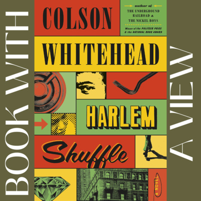 Book with A View: Harlem Shuffle by Colson Whitehead