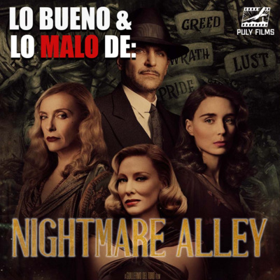 Lo bueno y lo malo de NIGHTMARE ALLEY | Cine A Bordo | Episodio 11 Temporada 1 episode artwork