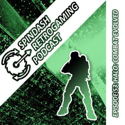 Ep. 53 - Halo: Combat Evolved