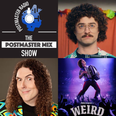 The Postmaster Mix Show: Weird Al Yankovic Edition The Postmaster Mix Show: Weird Al Yankovic Edition