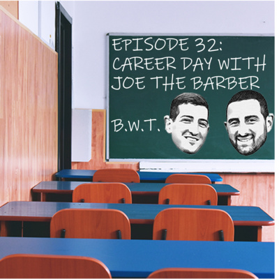 Episode 32: Career Day with Joe the Barber
