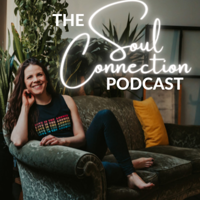Introducing The Soul Connection Podcast