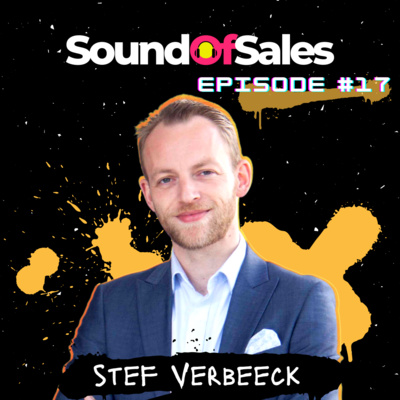 #17: Stef Verbeeck - The secret to personal branding to win in sales