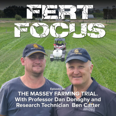 The Massey University - Whenua Haumanu - Regenerative/Conventional Farming Trial w/- Professor Dan Donaghy and Research Technician Ben Carter