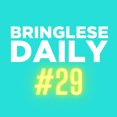 Monday - 05/03/21 - Bringlese Daily #29