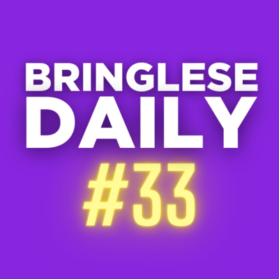 Friday - 05/07/21 - Bringlese Daily #33