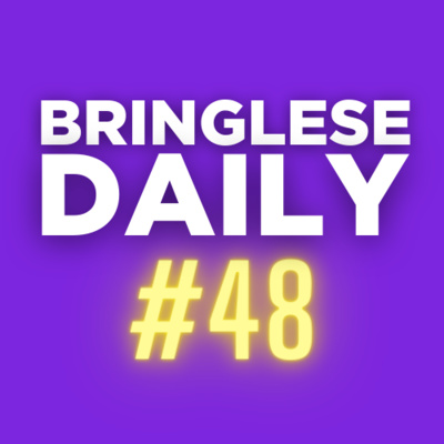 Friday - 05/28/21 - Bringlese Daily #48