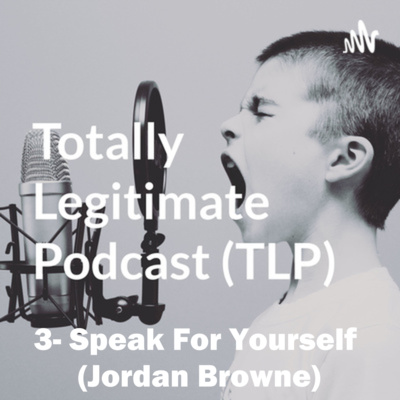 Totally Legitimate Podcast (TLP)