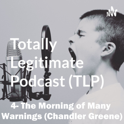 Totally Legitimate Podcast (TLP)
