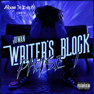 Ep 36 - Album In Depth: Juwan
