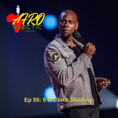 Ep 55: 5 O'Clock Shadow Ep 55: 5 O'Clock Shadow