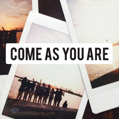 Come As You Are // Part 5 episode artwork