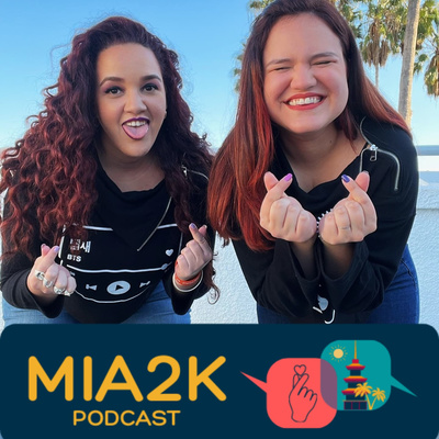 MIA2K - A KPop Podcast