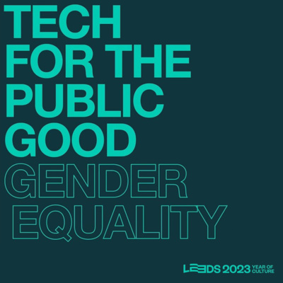 Tech for the Public Good - Gender Equality Tech for the Public Good - Gender Equality