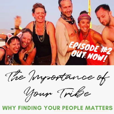 2. The Importance of Your Tribe 