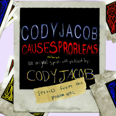 Cody Jacob Causes Problems