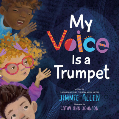 My Voice Is A Trumpet by Jimmie Allen and Cathy Ann Johnson (Illustrator) episode artwork