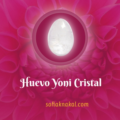 Sofia Knakal - Psicóloga especialista en Huevos Yoni, Cristaloterapia y Terapia Floral.
