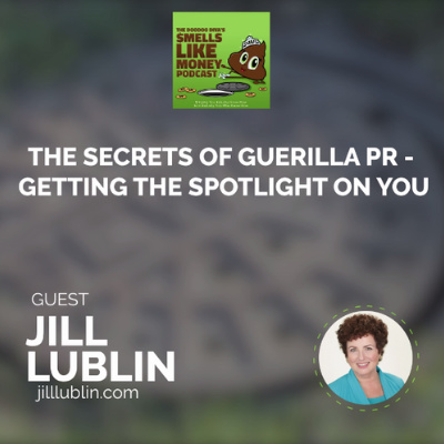 S1 E10 The Secrets of Guerilla PR Getting the Spotlight On You episode artwork