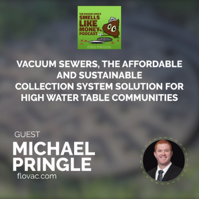 S1 E3 Vacuum Sewers, the Affordable and Sustainable Collection System Solution for High Water Table Communities  episode artwork