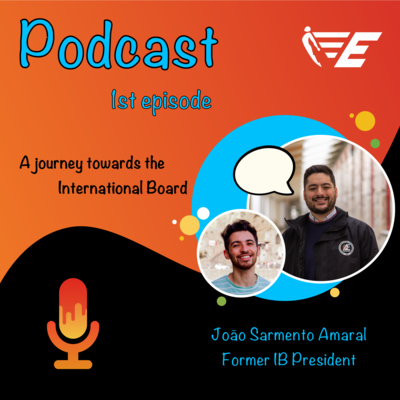 Ep 1: João Amaral - A journey towards the International Board