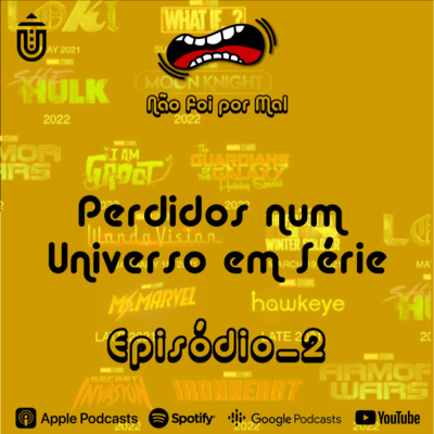Perdidos num Universo em Série - Não Foi Por Mal #2 episode artwork