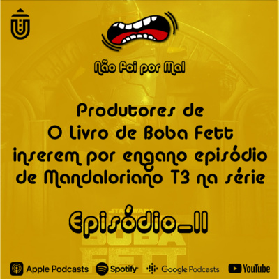 Vamos falar do Livro de Boba Fett - Não Foi Por Mal #11