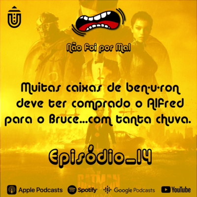 Vamos falar de The Batman - Não Foi Por Mal #14 episode artwork