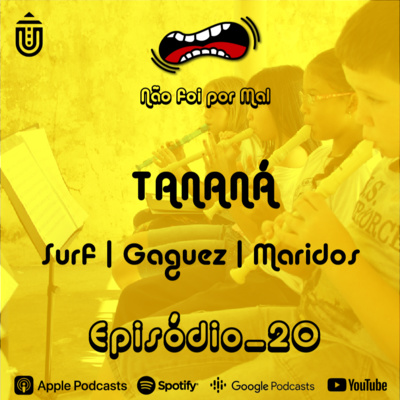 TaNaNá de Surf, Gaguez, Maridos - Não Foi Por Mal #20 episode artwork