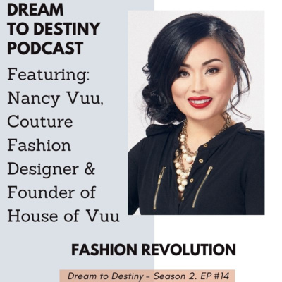 Fashion Revolution - Nancy Vuu Interview