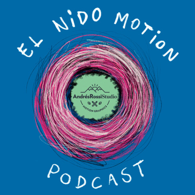 El Nido Motion Podcast Ep. 4 - Andrés Rossi