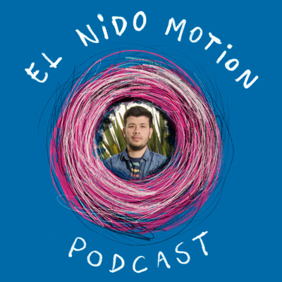 El Nido Motion Podcast Ep. 2 - Nilsson Cajamarca