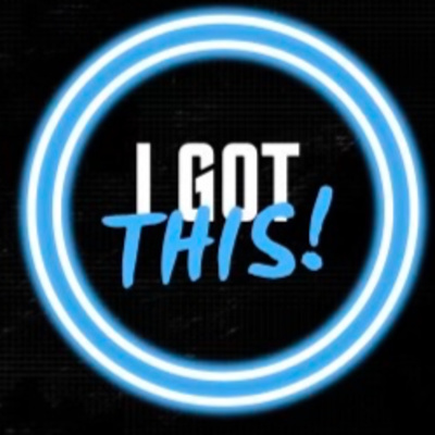 I Got This!