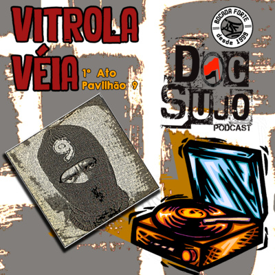 Vitrola Véia - 003 - 1º Ato Pavilhão 9 