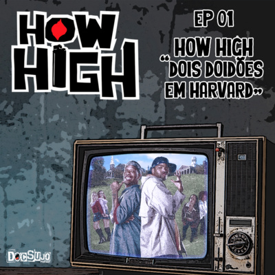 HowHigh - 001 - Filme HowHigh "Dois doidões em Harvard"