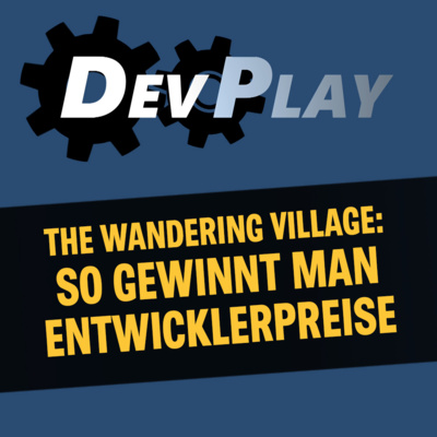 The Wandering Village: So gewinnt man Entwicklerpreise