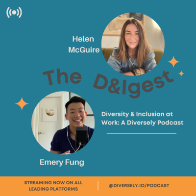 The D&Igest: Diversity & Inclusion at work