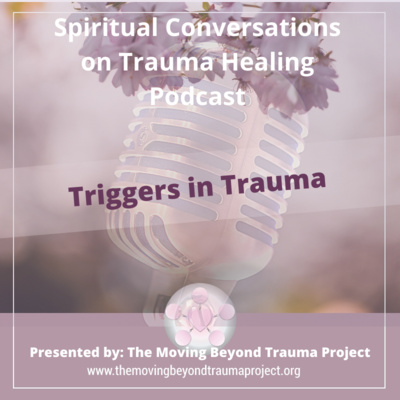 S2E2: Triggers In Trauma