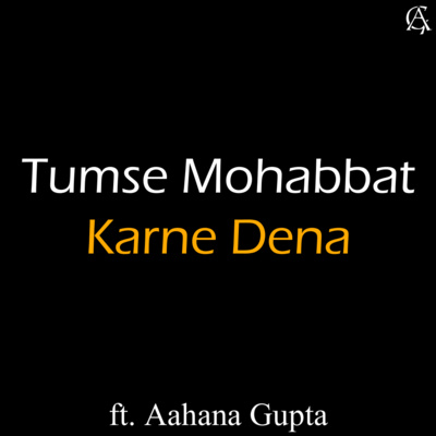 #9 | Tumse Mohabbat Karne Dena | Break Up Poem by Aahana Gupta