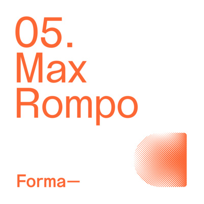 E05. Max Rompo E05. Max Rompo