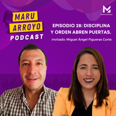 E28 Disciplina y orden abren puertas