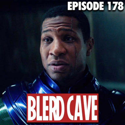 The Blerd Cave #178 "Its Marvel. They'll Watch It" episode artwork